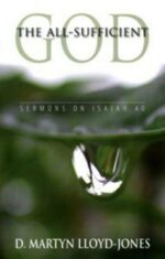 ALL-SUFFICIENT GOD:SERMONS ON ISAIA