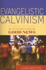 EVANGELISTIC CALVINISM