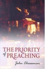 PRIORITY OF PREACHING, THE