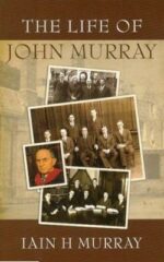 LIFE OF JOHN MURRAY, THE