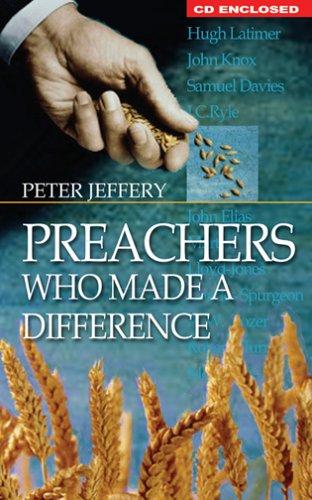 PREACHERS WHO MADE A DIFFERENCE