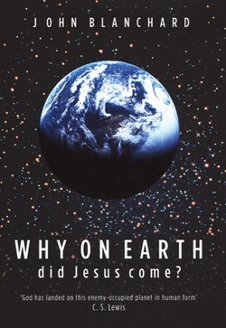 WHY ON EARTH DID JESUS COME?