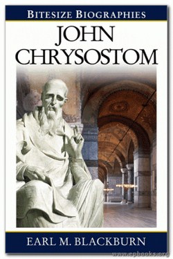 JOHN CHRYSOSTOM - BITESIZE BIOGRAPHY