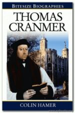 THOMAS CRANMER - BITESIZE BIOGRAPHY