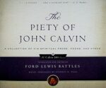 PIETY OF JOHN CALVIN, THE