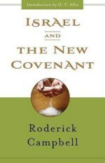 ISRAEL AND THE NEW COVENANT O/P