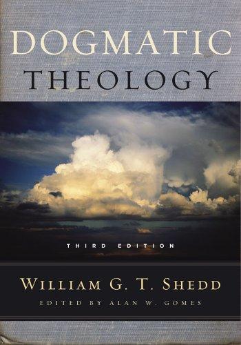 DOGMATIC THEOLOGY (3RD EDITION)