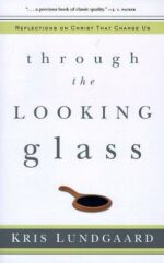 THROUGH THE LOOKING GLASS