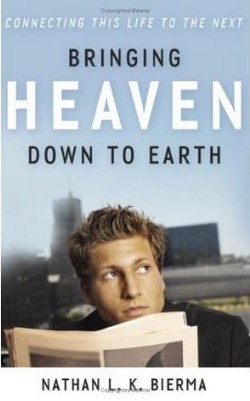 BRINGING HEAVEN DOWN TO EARTH