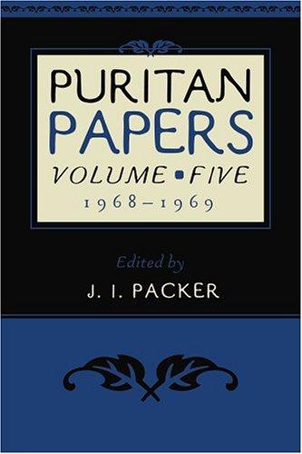PURITAN PAPERS VOL5 1968-1969
