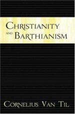 CHRISTIANITY & BARTHIANISM