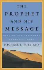 PROPHET AND HIS MESSAGE