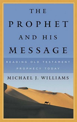 PROPHET AND HIS MESSAGE