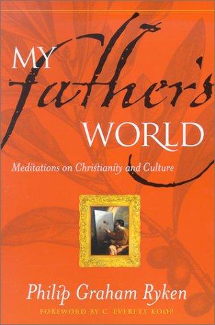MY FATHER'S WORLD
