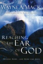 REACHING THE EAR OF GOD