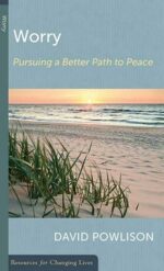 WORRY-PURSUING BETTER PATH/PEACE - RCL