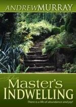 MASTER'S INDWELLING