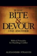 IF YOU BITE & DEVOUR ONE ANOTHER