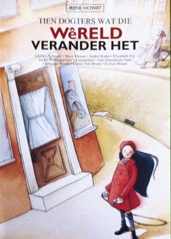 TIEN DOGTERS WAT DIE WERELD VERANDER HET