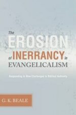 EROSION OF INERRANCY/ EVANGELICALISM POD