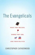 EVANGELICALS, THE