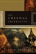 CREEDAL IMPERATIVE, THE
