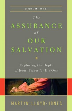 ASSURANCE OF OUR SALVATION - JN17