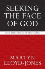 SEEKING THE FACE OF GOD