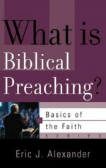 WHAT IS BIBLICAL PREACHING? - BOTF