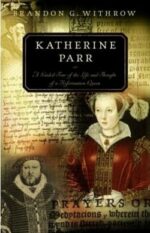 KATHERINE PARR: A GUIDED TOUR