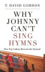 WHY JOHNNY CAN'T SING HYMNS