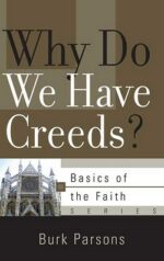 WHY DO WE HAVE CREEDS? - BOTF O/P