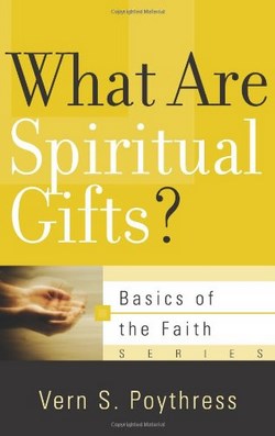 WHAT ARE SPIRITUAL GIFTS? - BOTF