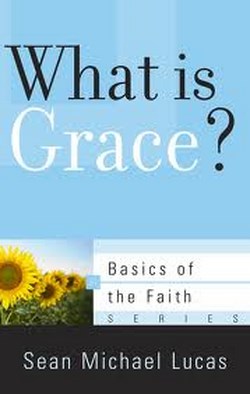 WHAT IS GRACE? - BOTF