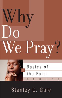 WHY DO WE PRAY? - BOTF