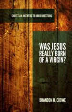 WAS JESUS REALLY BORN OF VIRGIN? - CAHQ