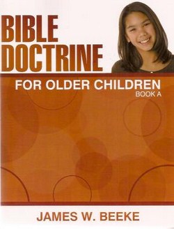 BIBLE DOCTRINE, OLDER CHILDREN BOOK A