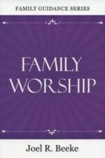 FAMILY WORSHIP, 2ND EDITION