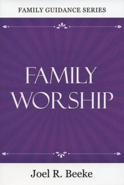 FAMILY WORSHIP, 2ND EDITION