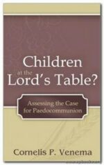 CHILDREN AT THE LORD'S TABLE?