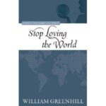 STOP LOVING THE WORLD - PTT