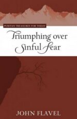 TRIUMPHING OVER SINFUL FEAR - PTT