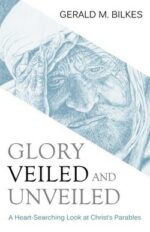 GLORY VEILED AND UNVEILED