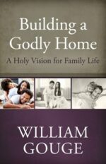 BUILDING A GODLY HOME: VOL 1 FAMILY LIFE