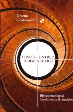 GOSPEL-CENTRED HERMENEUTICS