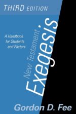NEW TESTAMENT EXEGESIS, 3rd Edn