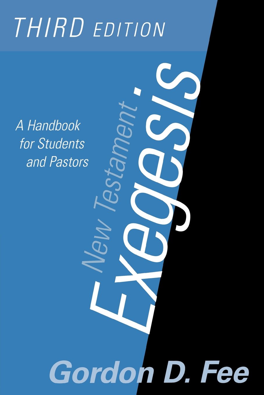 NEW TESTAMENT EXEGESIS, 3rd Edn