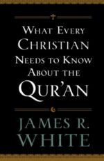 WHAT EVERY CHRISTIAN NEEDS TO KNOW QUR'A