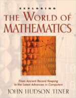 EXPLORING THE WORLD OF MATHEMATICS