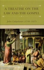 TREATISE ON THE LAW AND AND THE GOSPEL